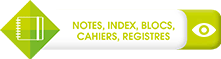 08-Notes, Index, Blocs, Cahiers, Registres